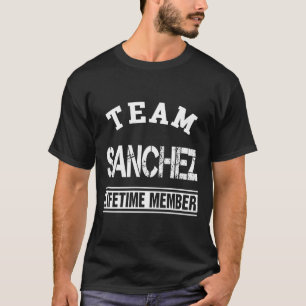 Team Sanchez Lifetime Mitglied Nachname Familienge T-Shirt