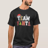Team Santa Family Group Matching Christmas Pajama T-Shirt (Vorderseite)