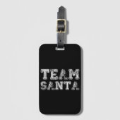 Team Santa Funny Weihnachten Gepäckanhänger (Vorderseite Vertikal)