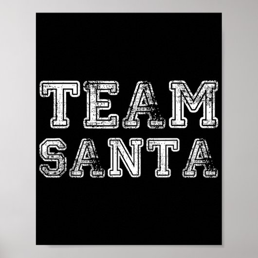 Team Santa Funny Weihnachten Poster (Vorne)