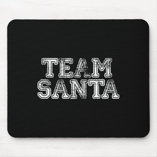 Team Santa T Shirt - Funny Fun Christmas Day Tee Mousepad (Vorne)