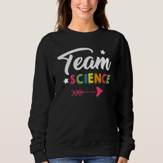 Team Science Nerd Geek School Boy Girl Classroom C Sweatshirt (Vorderseite)