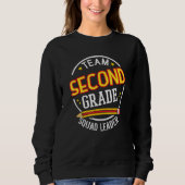 Team Second Grade Squad Leader Back to School Sweatshirt (Vorderseite)