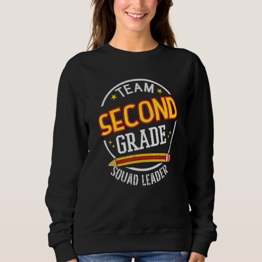 Team Second Grade  Squad Leader  Back to School Sweatshirt (Vorderseite)
