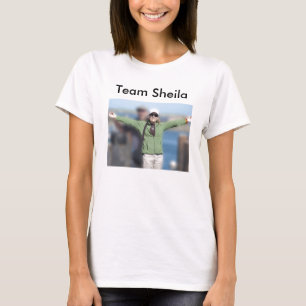 Team Sheila T-Shirt