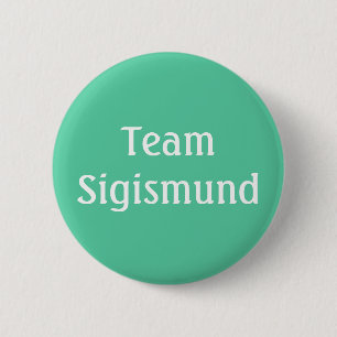 Team Sigismund Heiliger römischer Kaiser Button
