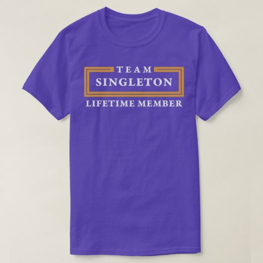 Team Singleton Lifetime Member Name T-Shirt (Design vorne)