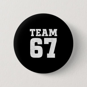 Team Six Seven 6 7 Meme Lustiges Aura 67 T-Shirt f Button