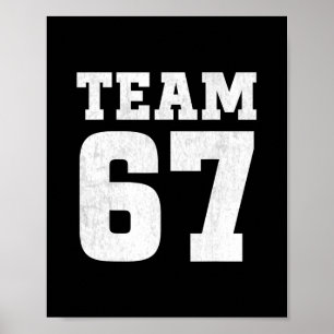 Team Six Seven 6 7 Meme Lustiges Aura 67 T-Shirt f Poster