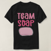 Team Soap. Seife Kochen Verseifung. Soap Makin T-Shirt (Design vorne)