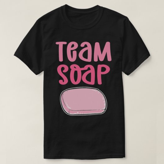 Team Soap. Seife Kochen Verseifung. Soap Makin T-Shirt (Design vorne)