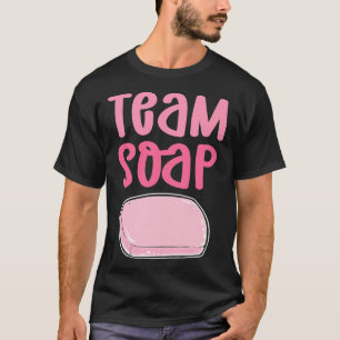 Team Soap. Seife Kochen Verseifung. Soap Makin T-Shirt