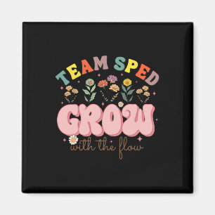 Team Sped Grow With The Flow Sonderpädagogik Tee Magnet