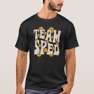 Team SPED Lehrer Special Bildung Sonnenblumen Rett T-Shirt