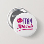 Team Speech SLP Language Pathologist Pathology Button (Vorne & Hinten)
