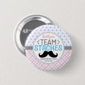 "Team Staches" Modernes Party zur Geschlechteroffe Button (Vorne & Hinten)