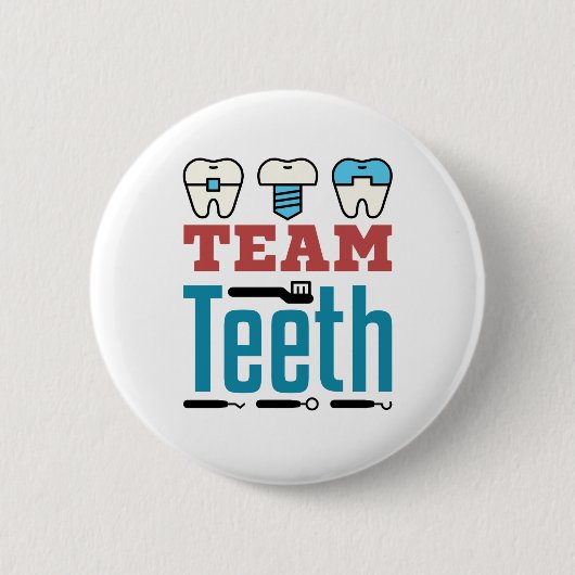 Team Teeth Dental Squad Mitarbeiter Zahnarzthygien Button (Vorderseite)