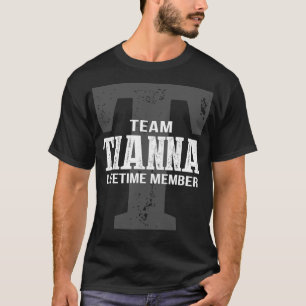 Team TIANNA Lebenslanges Mitglied T-Shirt