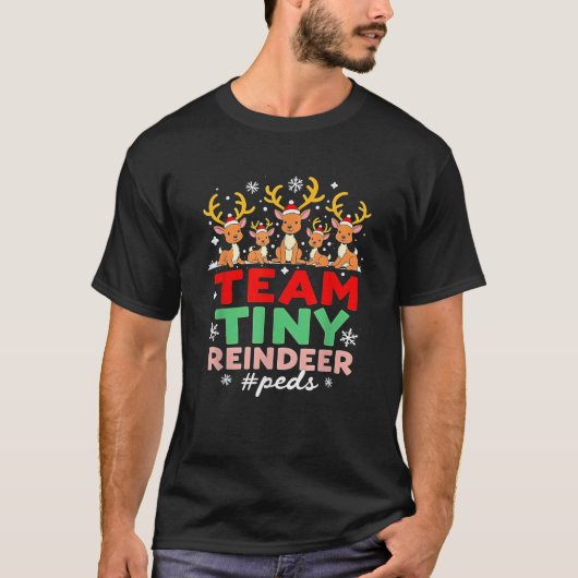 Team Tiny Reindeer Peds Krankenpflege Weihnachtspä T-Shirt (Vorderseite)