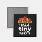 Team Tiny Trukeys Niedlich Erntedank Day Nicu Nurs Magnet (Vorderseite/Rückseite)