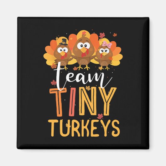 Team Tiny Turkeys Nurse Turkey Erntedank Fall N Magnet (Vorne)