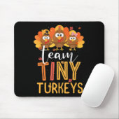 Team Tiny Turkeys Nurse Turkey Erntedank Fall N Mousepad (Mit Mouse)