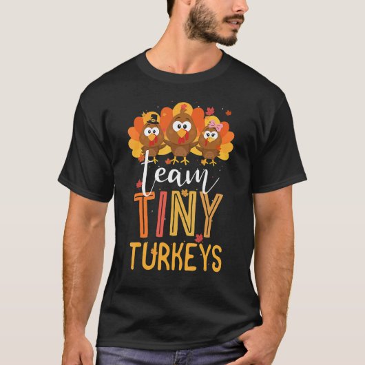 Team Tiny Turkeys Nurse Turkey Erntedank Fall N T-Shirt (Vorderseite)