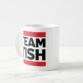 Team Tish Kaffeetasse (Vorderseite Links)
