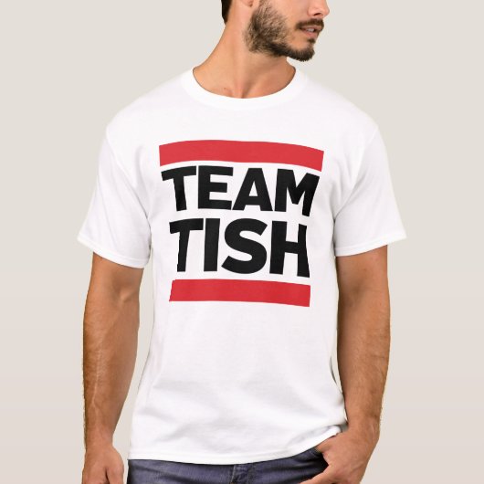 Team Tish T-Shirt (Vorderseite)