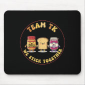 Team Tk We Stick Together Teacher Transitional Kin Mousepad (Vorne)
