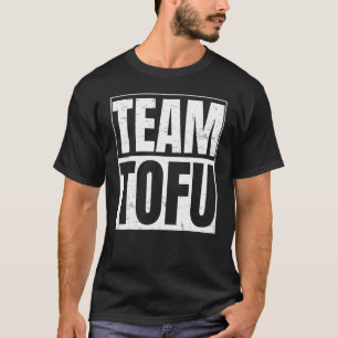 Team Tofu Für Tofu-Veganer T-Shirt