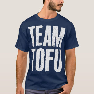 Team Tofu Vegan Humorvolles Slogan-Design T-Shirt