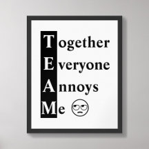 TEAM Together All Annodies Me Typografy Poster