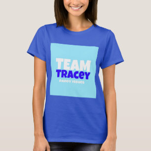 Team Tracey Ruhm oder beschädigtes Shirt