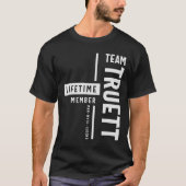 Team Truett Lifetime Member Funny Name Truett T-Shirt (Vorderseite)
