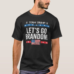Team Trump, Lass Bran Don , Lass uns Trump US Fla T-Shirt
