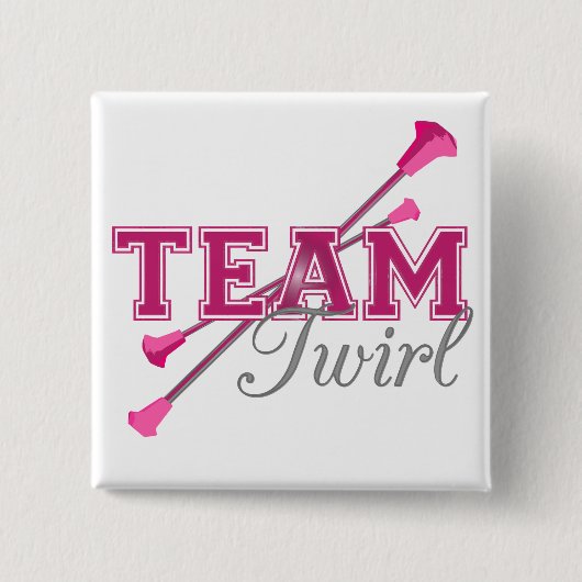 Team Twirl Baton Button (Vorderseite)