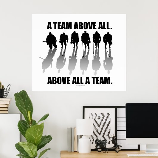 Team vor allem (Hockey) Poster (Heimbüro)