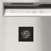 Team Work Makes The Dream Work, Motivational Srts  Magnet (In Situ (Geschirrspüler))