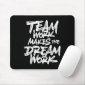 Team Work Makes The Dream Work _ Team Building Mousepad (Mit Mouse)