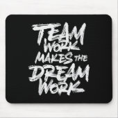 Team Work Makes The Dream Work _ Team Building  Mousepad (Vorne)