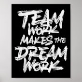 Team Work Makes The Dream Work _ Team Building  Poster (Vorne)