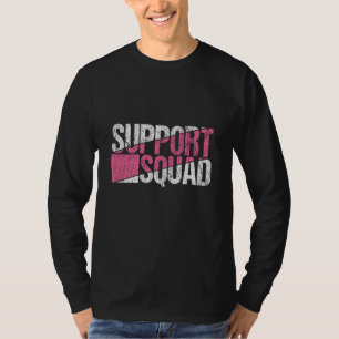 Team zur Unterstützung der Brustkrebs-Familie T-Shirt