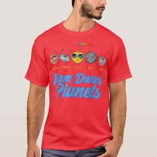 Team Zwergplaneten die Astronomie des Astronauten  T-Shirt