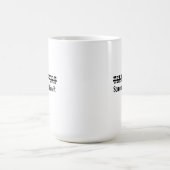 Teamarbeit. Irgendjemand wird es schon machen Kaffeetasse (Mittel)