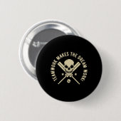 Teamarbeit lässt den Traum wahr werden! - Cricket- Button (Vorne & Hinten)