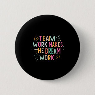 Teamarbeit lässt den Traum wahr werden, Motivation Button