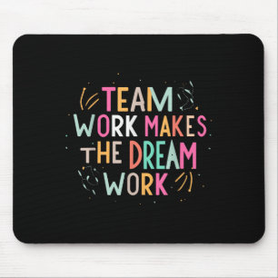 Teamarbeit lässt den Traum wahr werden, Motivieren Mousepad