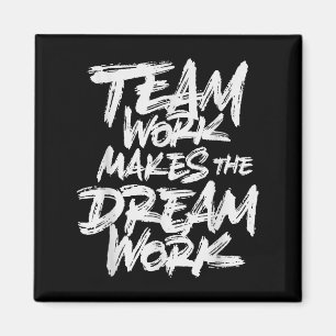 Teamarbeit lässt den Traum wahr werden _ Teambuild Magnet
