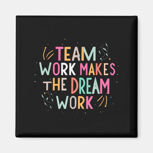Teamarbeit lässt den Traum Wirklichkeit werden, Mo Magnet (Vorne)